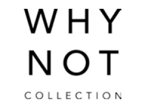 Marka - WHY NOT COLLECTION Marka - WHY NOT COLLECTION